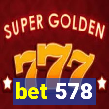 bet 578